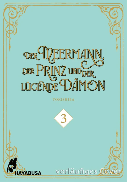 Der Meermann, der Prinz und der lügende Dämon - Band 03 Der Meermann, der Prinz und der lügende Dämon - Band 03