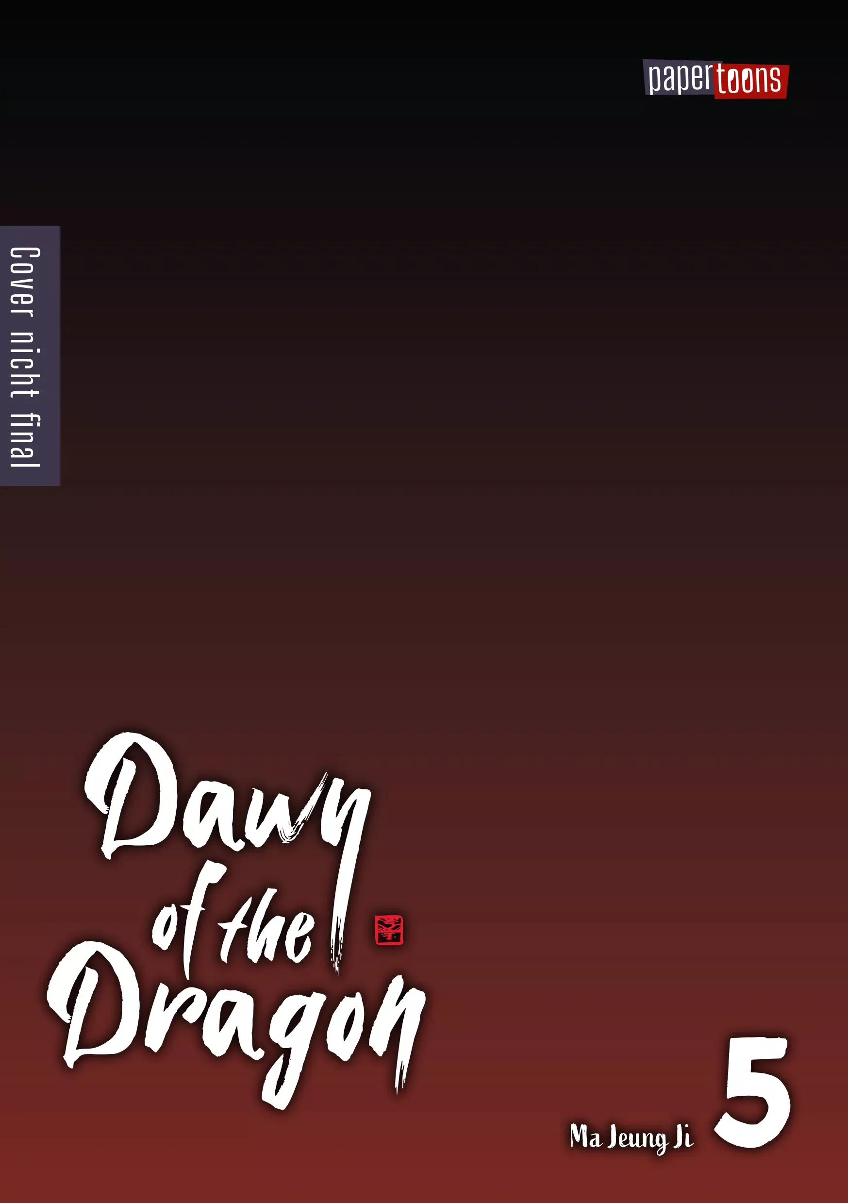 Dawn of the Dragon - Band 05