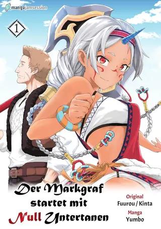 Der Markgraf startet mit Null Untertanen - Band 01 Der Markgraf startet mit Null Untertanen - Band 01