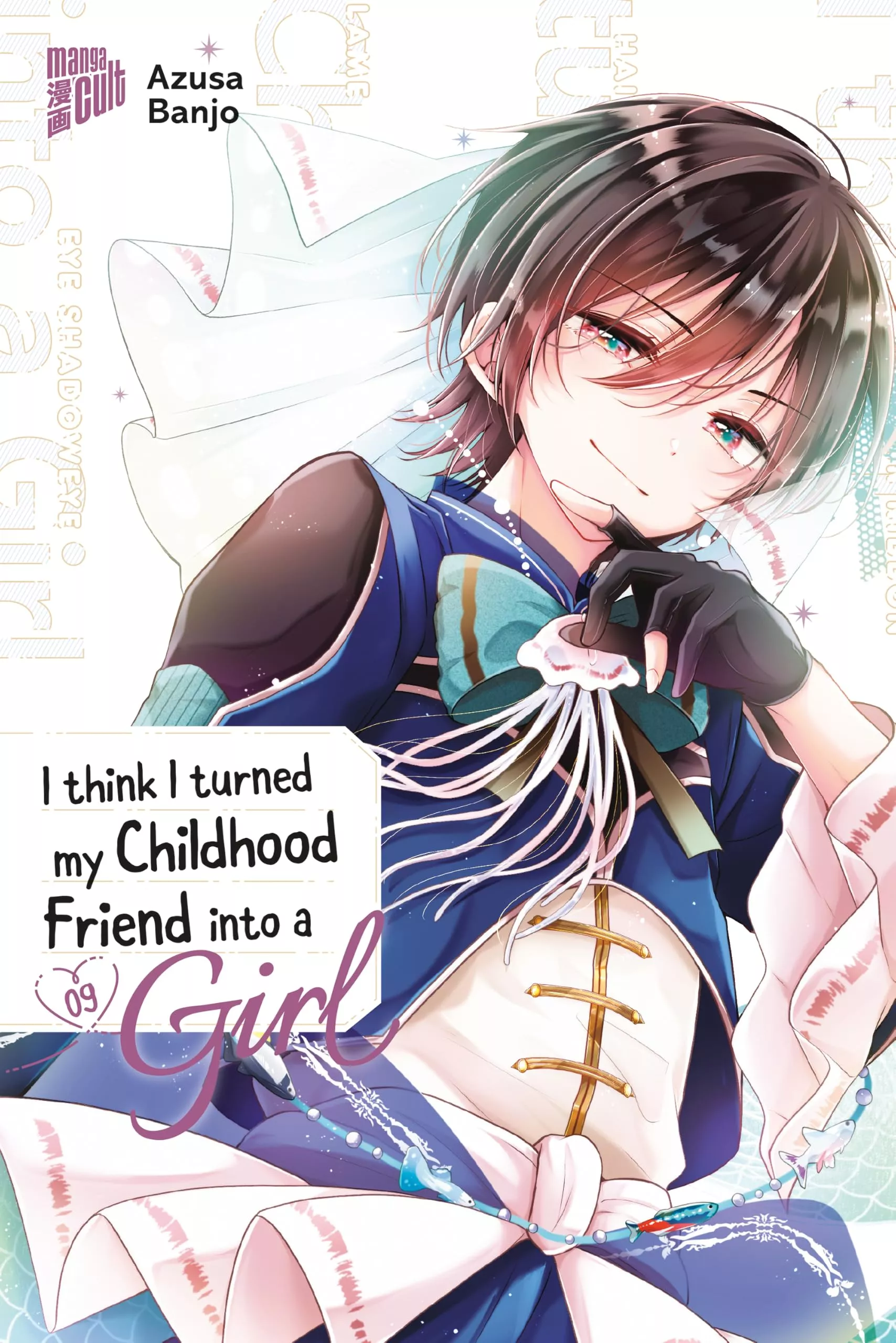I think I turned my Childhood Friend into a Girl - Band 09