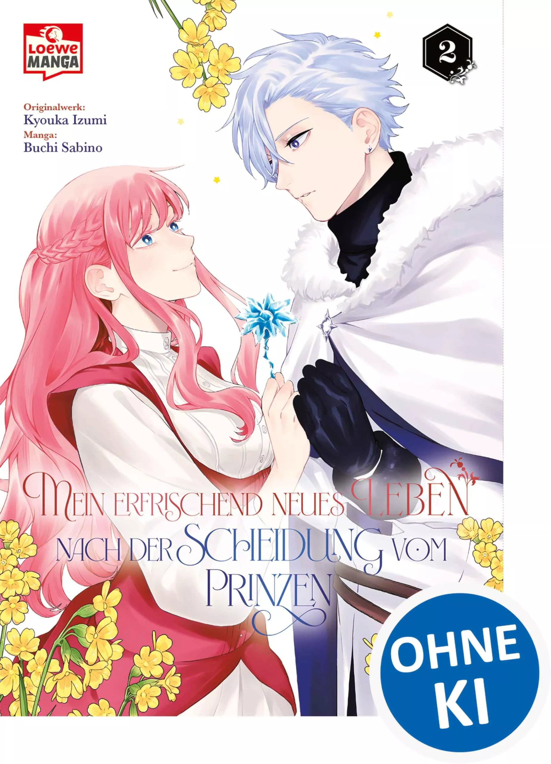 Mein erfrischend neues Leben nach der Scheidung vom Prinzen - Band 02