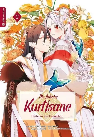 Die falsche Kurtisane – Heilerin am Kaiserhof - Band 02 Die falsche Kurtisane – Heilerin am Kaiserhof - Band 02