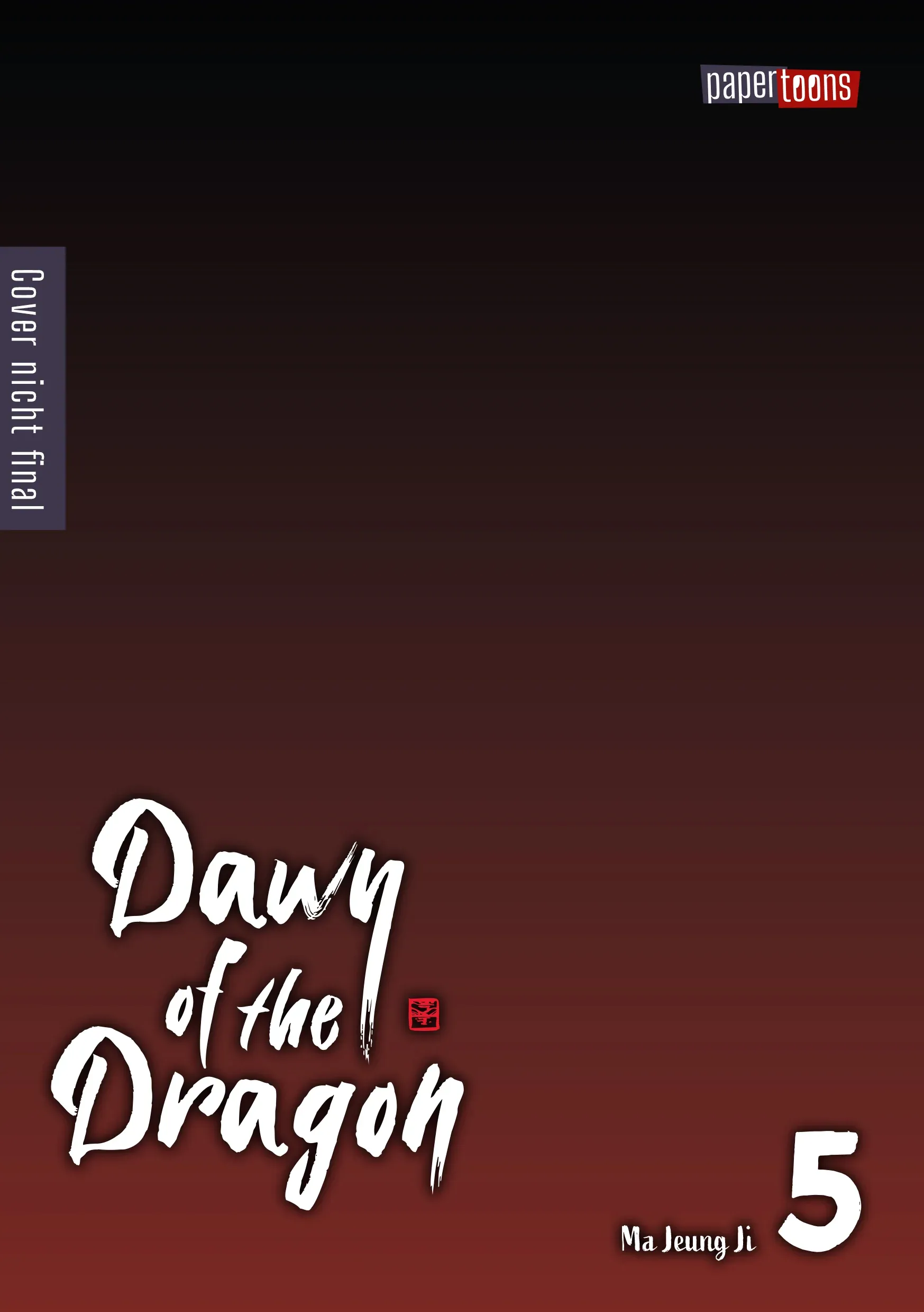 Dawn of the Dragon - Band 05