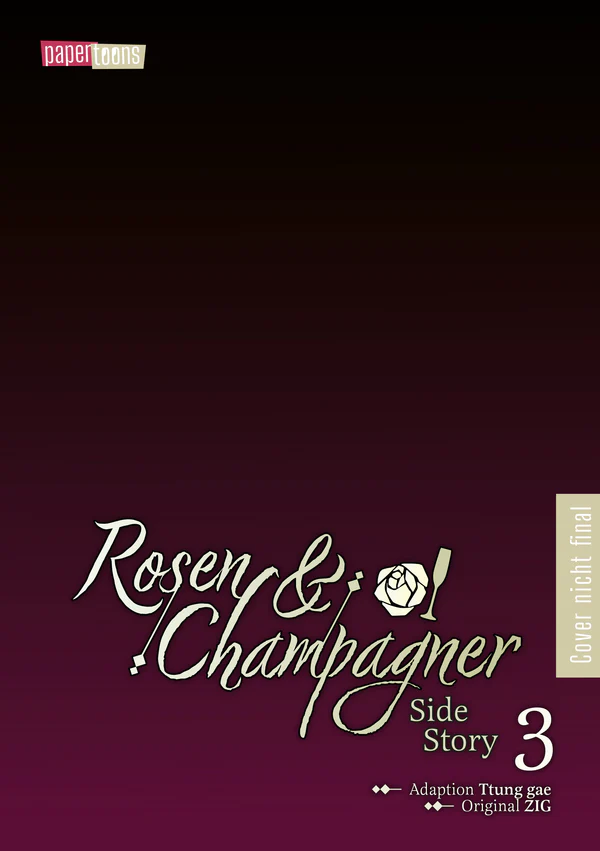 Rosen & Champagner – Side Story - Band 03