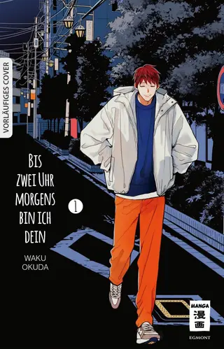 Bis zwei Uhr morgens bin ich dein - Band 01 Bis zwei Uhr morgens bin ich dein - Band 01