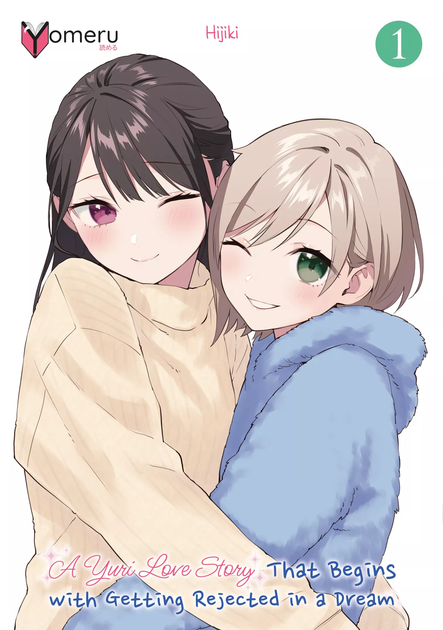 A Yuri Love Story That Begins with Getting Rejected in a Dream - Band 01