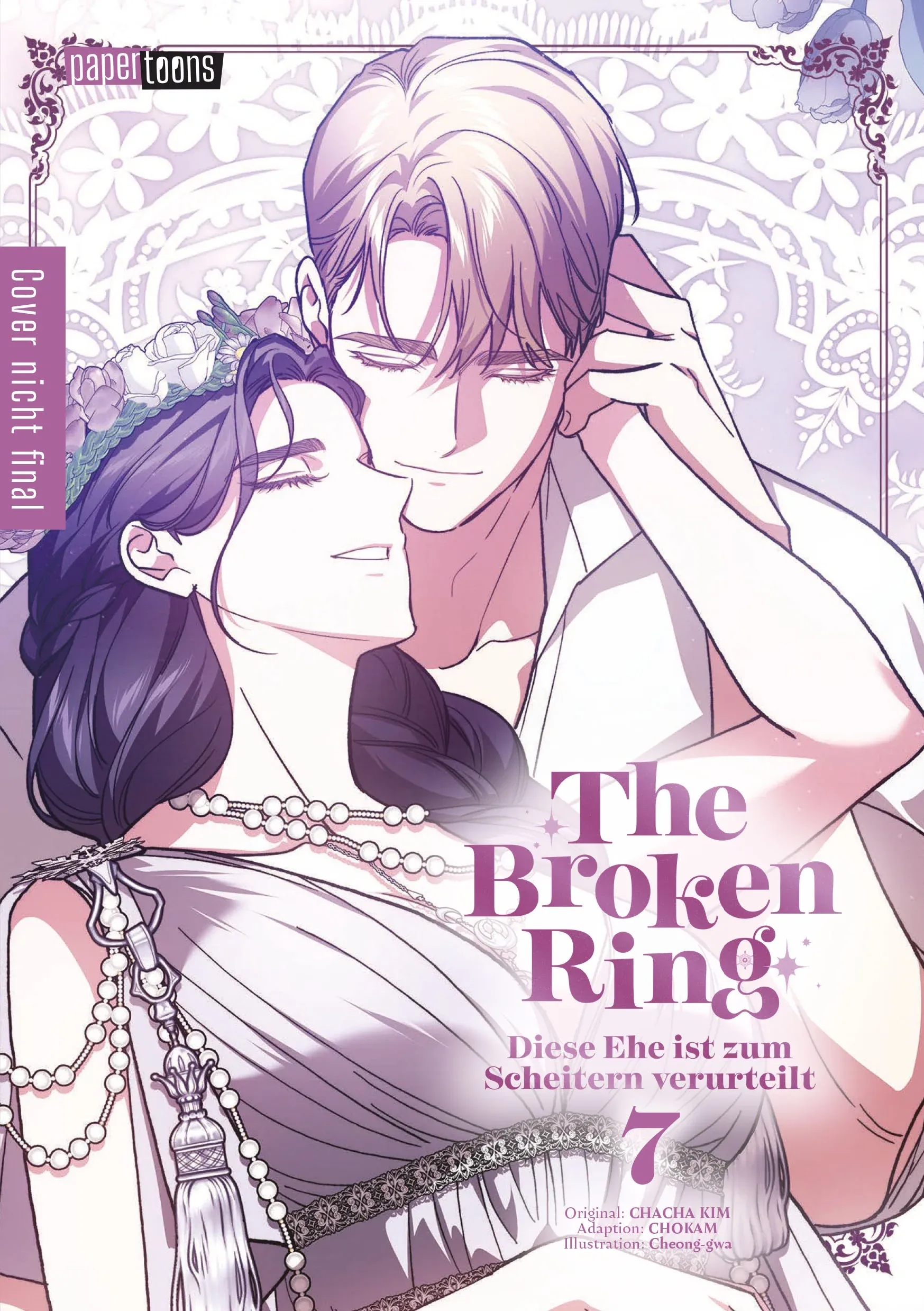 The Broken Ring - Diese Ehe ist zum Scheitern verurteilt - Band 07