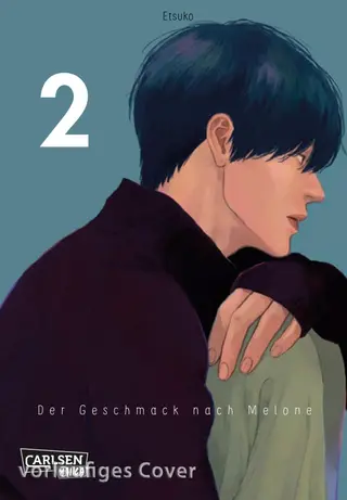 Der Geschmack nach Melone - Band 02 Der Geschmack nach Melone - Band 02