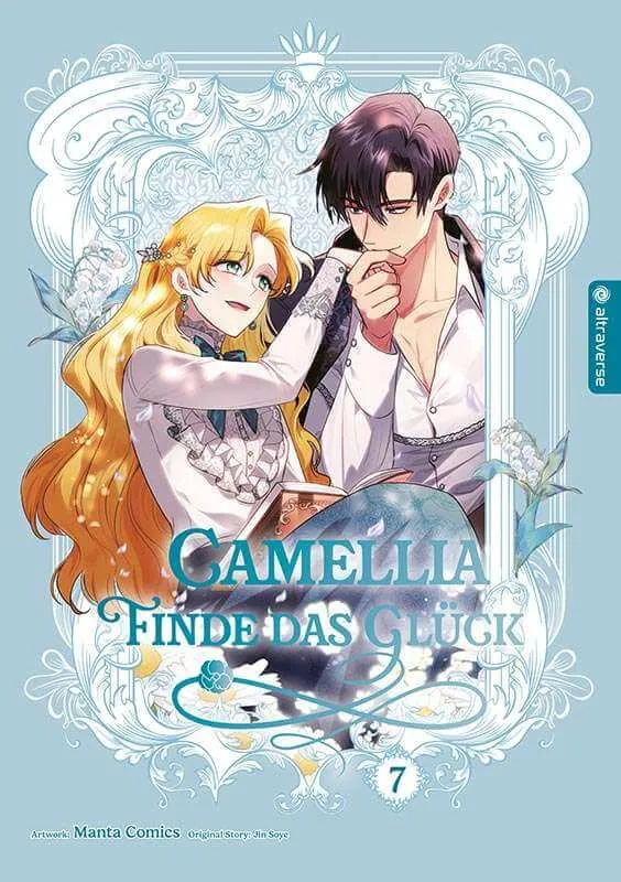 Camellia – Finde das Glück - Band 07