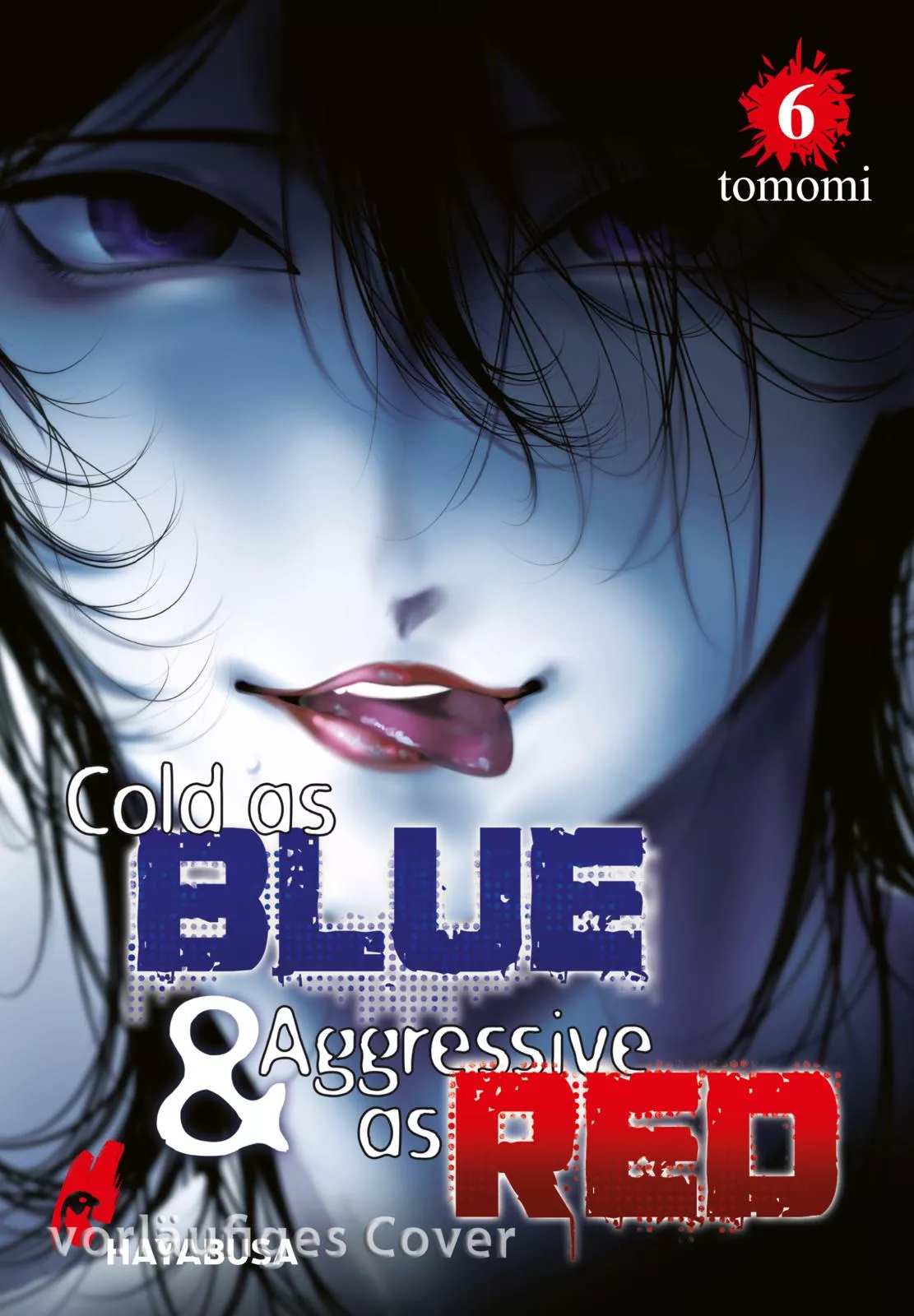 Cold as Blue & Aggressive as Red - Band 06
