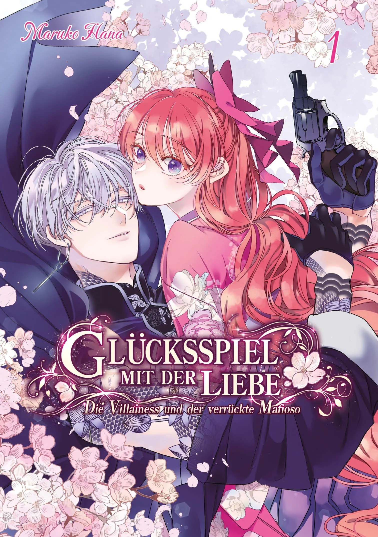 Glücksspiel mit der Liebe: Die Villainess und der verrückte Mafioso, - Band 01