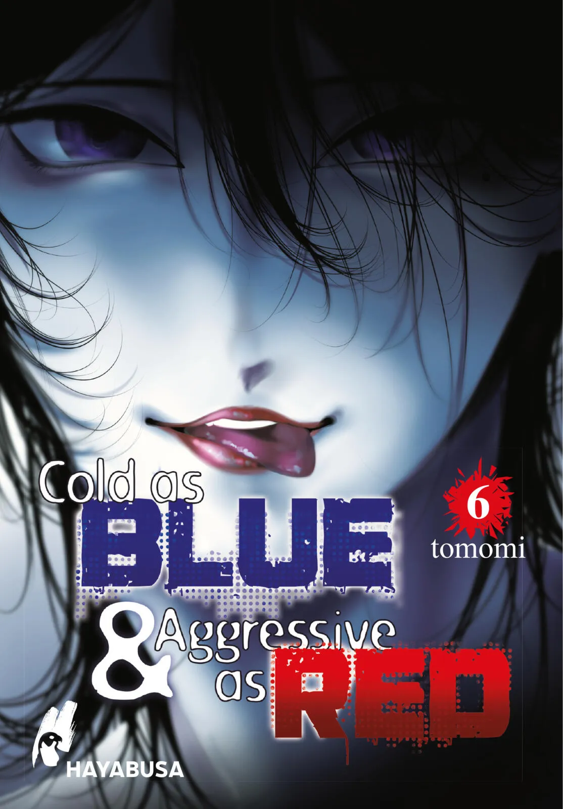 Cold as Blue & Aggressive as Red - Band 06