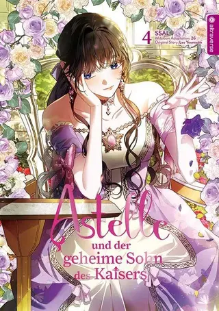 Astelle und der geheime Sohn des Kaisers - Band 04