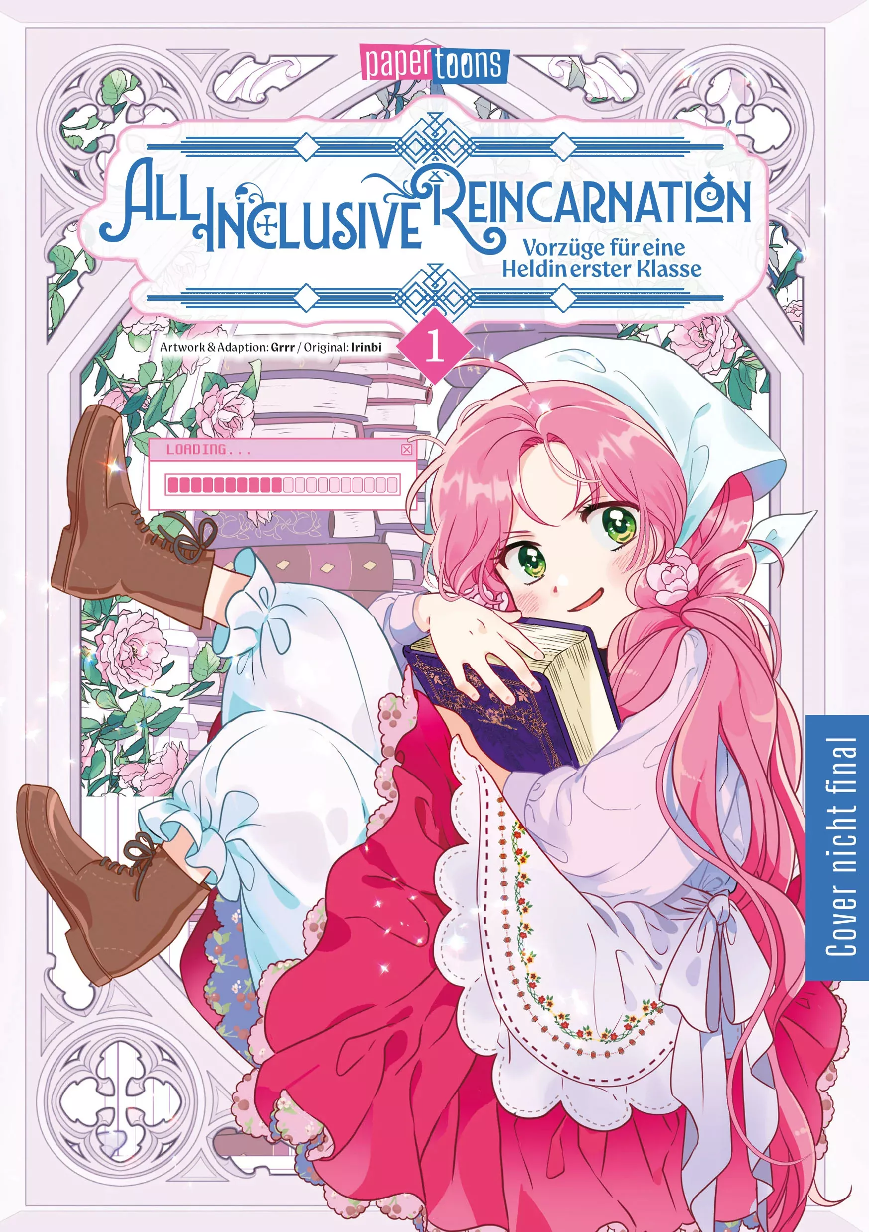 All Inclusive Reincarnation - Vorzüge für eine Heldin erster Klasse - Band 01