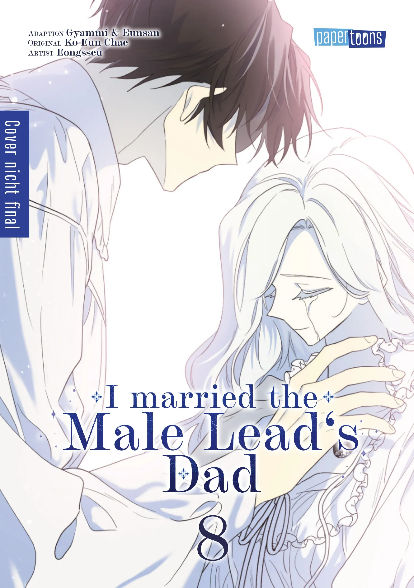 I married the Male Lead's Dad - Band 08
