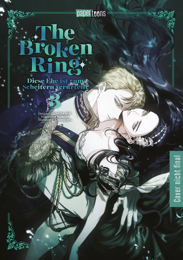 The Broken Ring – Diese Ehe ist zum Scheitern verurteilt - Band 03