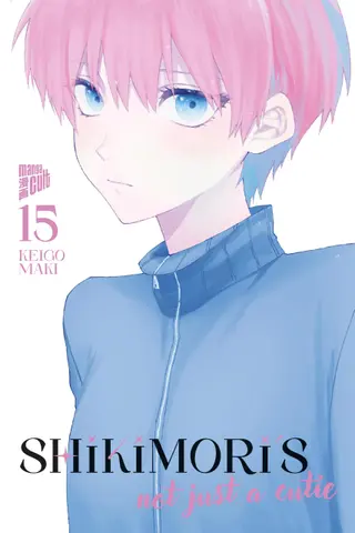 Shikimori´s Not just a Cutie - Band 15