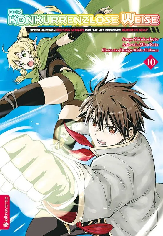 Der konkurrenzlose Weise – Mit der Hilfe von Gaming-Wissen zur Nummer Eins einer anderen Welt - Band 10