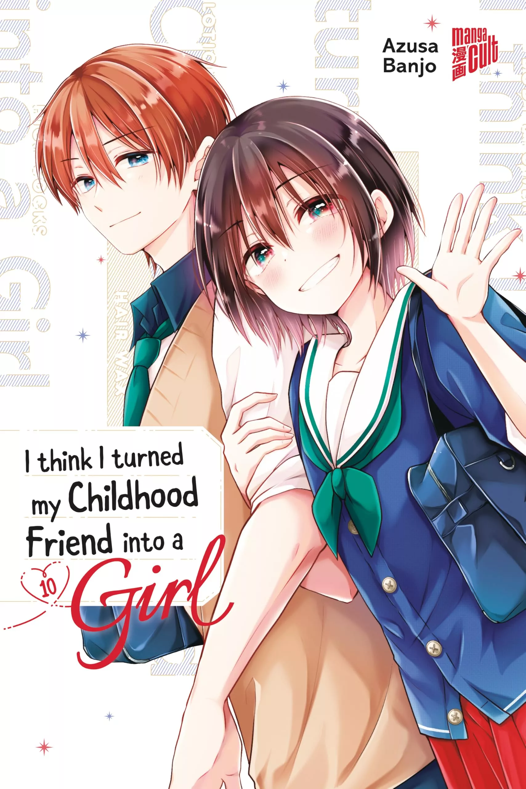 I think I turned my Childhood Friend into a Girl - Band 10
