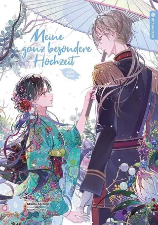 Meine ganz besondere Hochzeit – Light Novel - Band 06