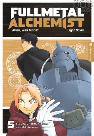 Fullmetal Alchemist - Band 05 – The Ties That Bind Fullmetal Alchemist - Band 05 – The Ties That Bind